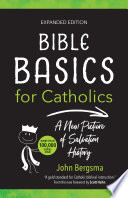 Bible Basics for Catholics: A New Picture of Salvation History